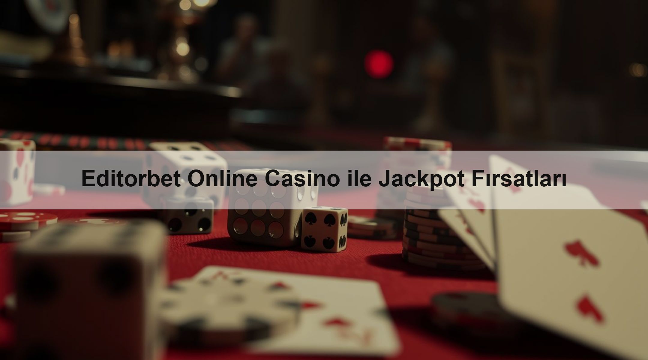 Editorbet Online Casino ile Jackpot Fırsatları
